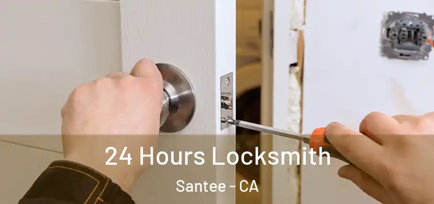  24 Hours Locksmith Santee - CA
