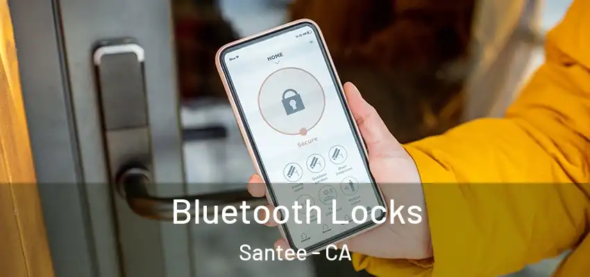  Bluetooth Locks Santee - CA