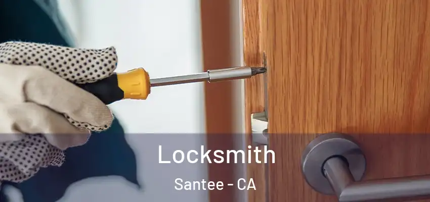 Locksmith Santee - CA