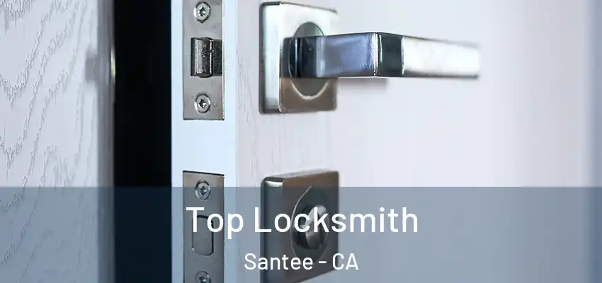  Top Locksmith Santee - CA